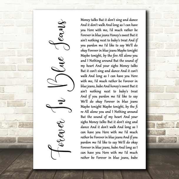 Neil Diamond Forever In Blue Jeans White Script Song Lyric Music Art Print