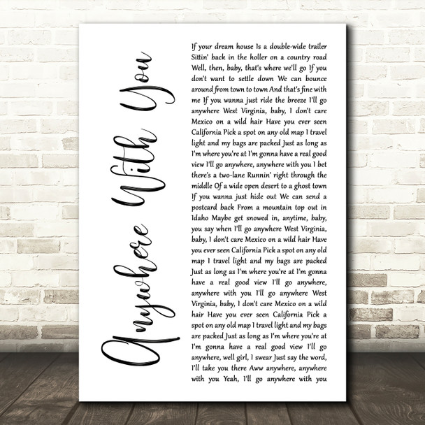 Jake Owen Anywhere With You White Script Song Lyric Music Art Print