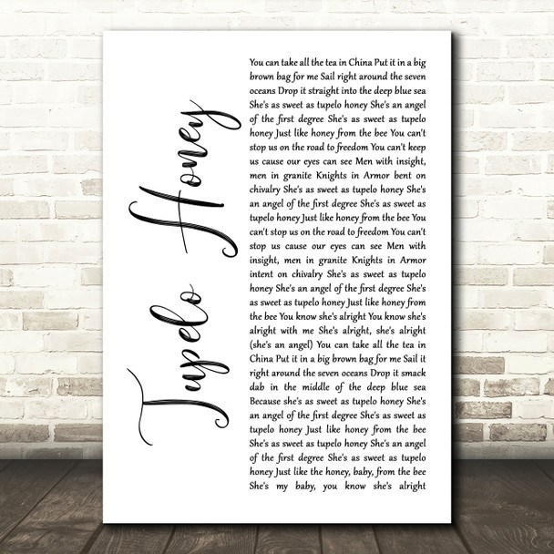 Van Morrison Tupelo Honey White Script Song Lyric Music Art Print