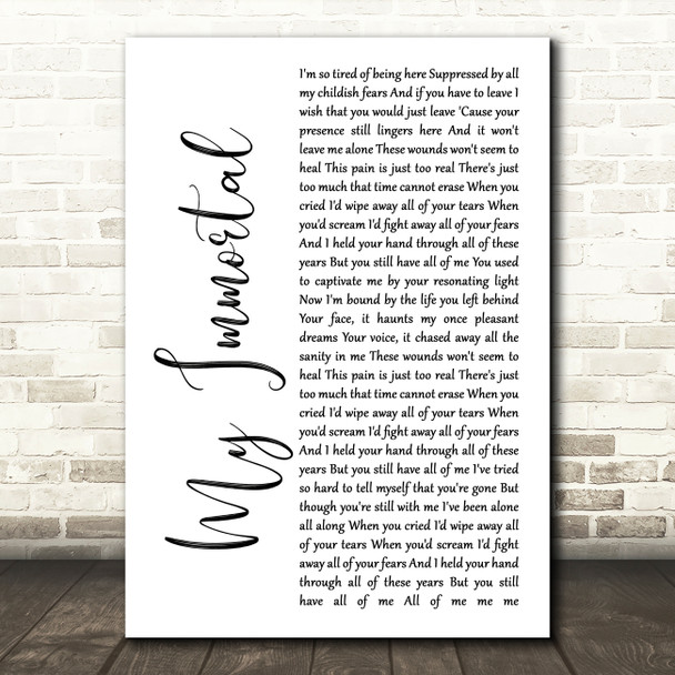 Evanescence My Immortal White Script Song Lyric Music Art Print