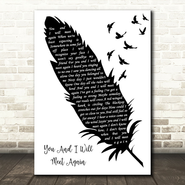 Tom Petty You And I Will Meet Again Black & White Feather & Birds Song Lyric Art Print