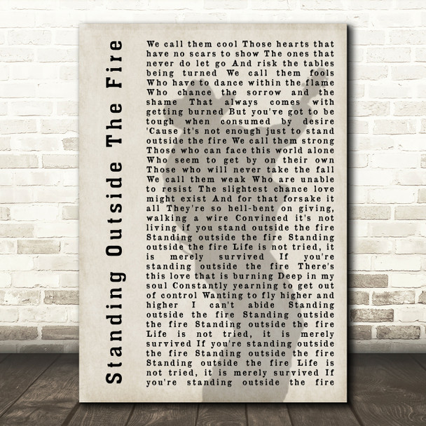 Garth Brooks Standing Outside The Fire Shadow Song Lyric Quote Print