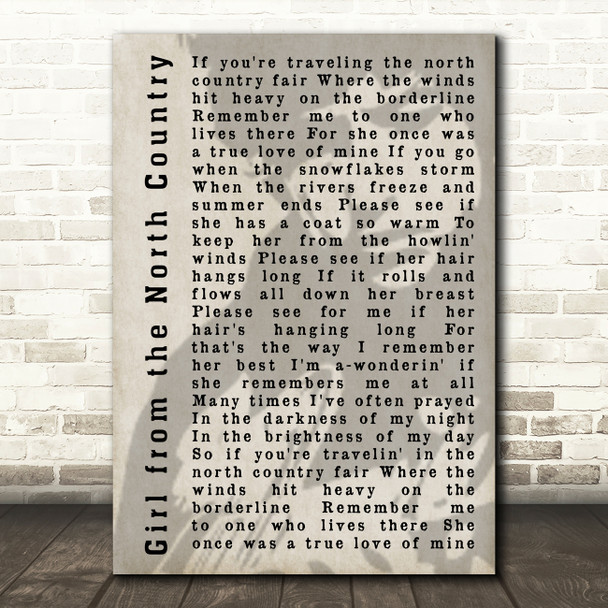 Bob Dylan Girl from the North Country Shadow Song Lyric Quote Print
