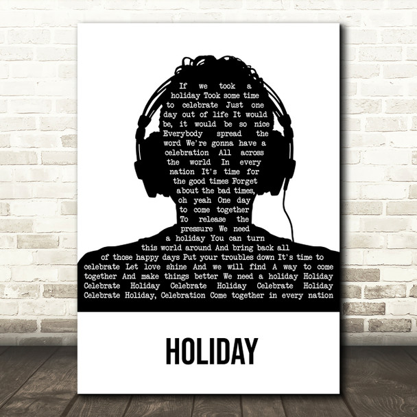 Madonna Holiday Black & White Man Headphones Song Lyric Art Print