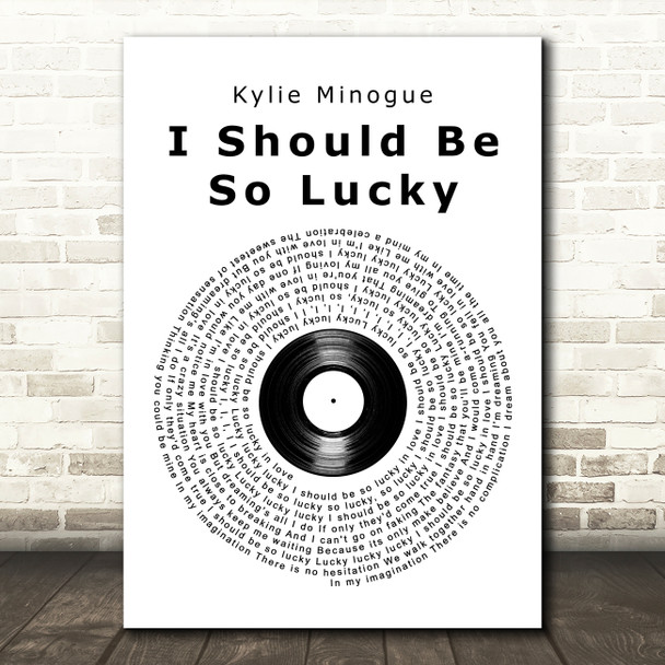 Kylie Minogue I Should Be So Lucky Vinyl Record Song Lyric Art Print