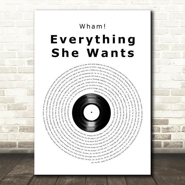 Wham! Everything She Wants Vinyl Record Song Lyric Art Print