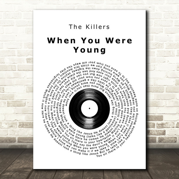 The Killers When You Were Young Vinyl Record Song Lyric Art Print
