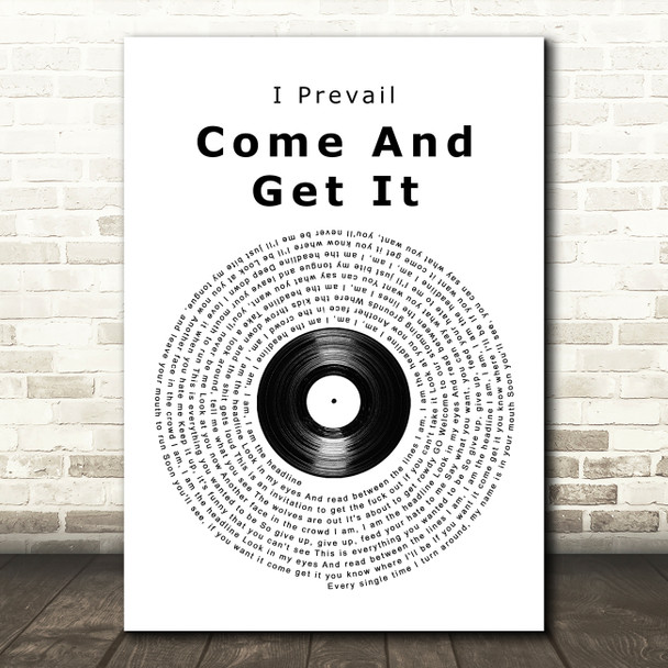 I Prevail Come And Get It Vinyl Record Song Lyric Art Print