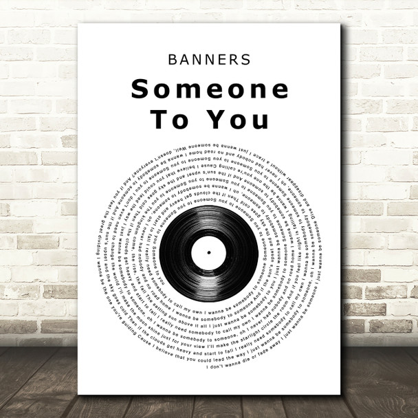 BANNERS Someone To You Vinyl Record Song Lyric Art Print