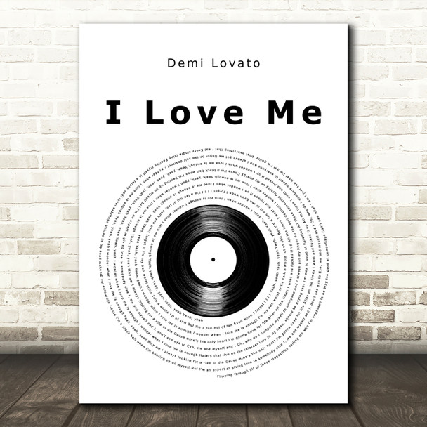 Demi Lovato I Love Me Vinyl Record Song Lyric Art Print