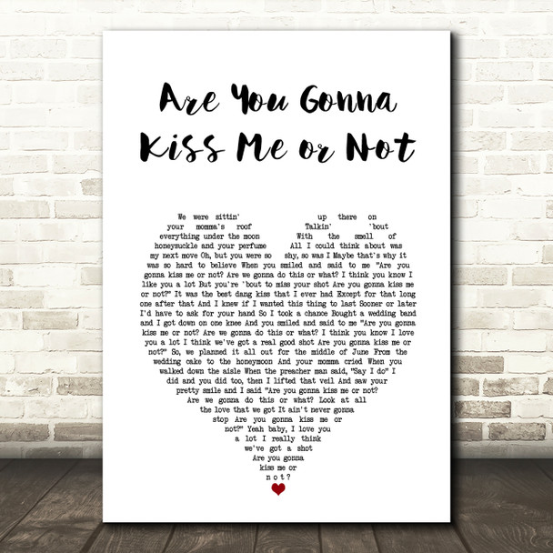 Thompson Square Are You Gonna Kiss Me or Not White Heart Song Lyric Art Print