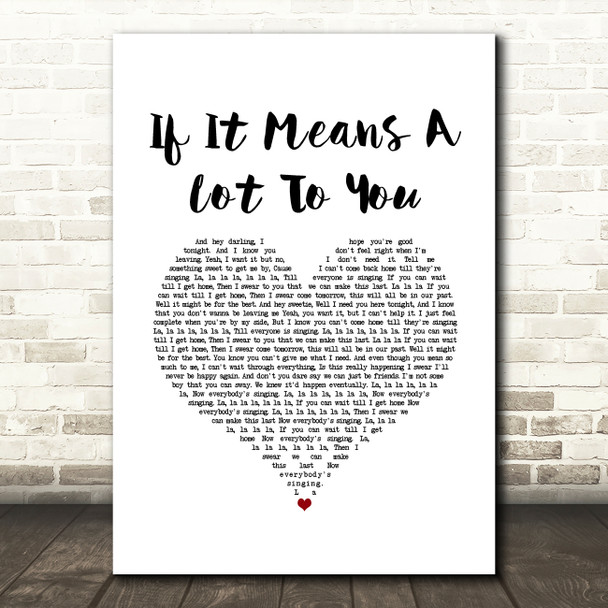 A Day To Remember If It Means A Lot To You White Heart Song Lyric Art Print