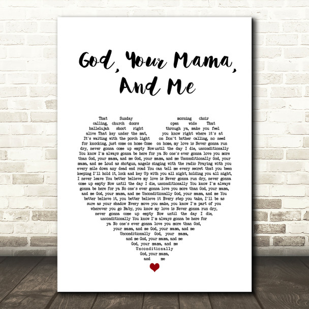 Florida Georgia Line God, Your Mama, And Me White Heart Song Lyric Art Print