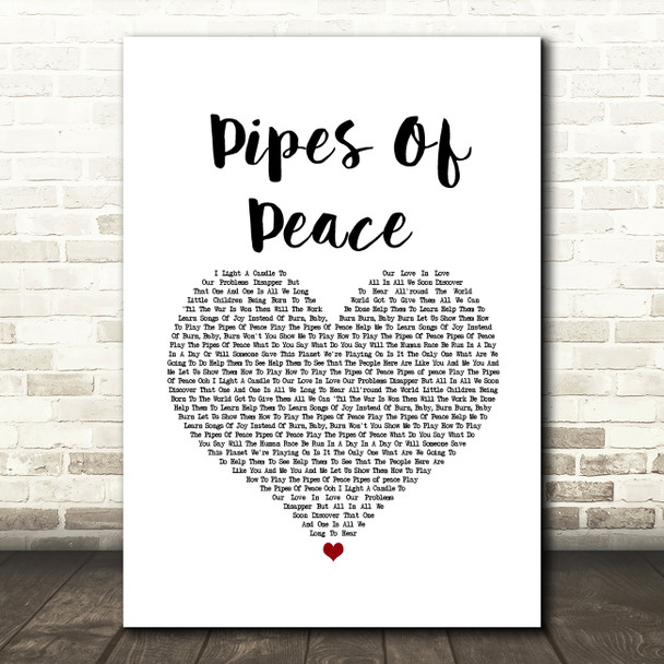 Paul McCartney Pipes Of Peace White Heart Song Lyric Art Print