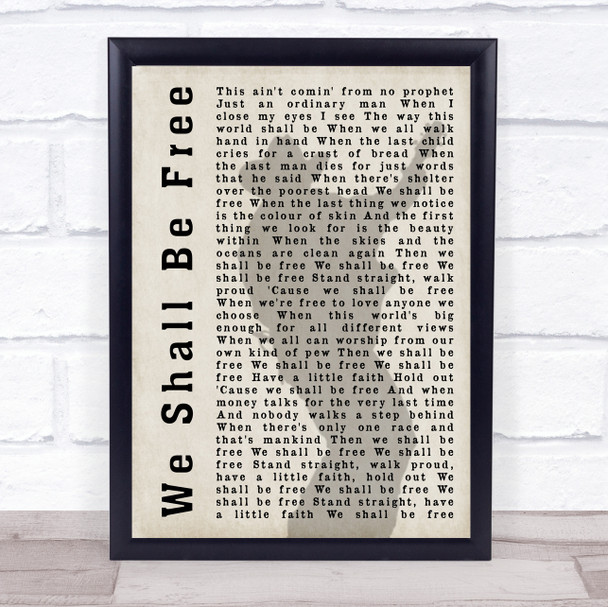 Garth Brooks We Shall Be Free Shadow Song Lyric Quote Print