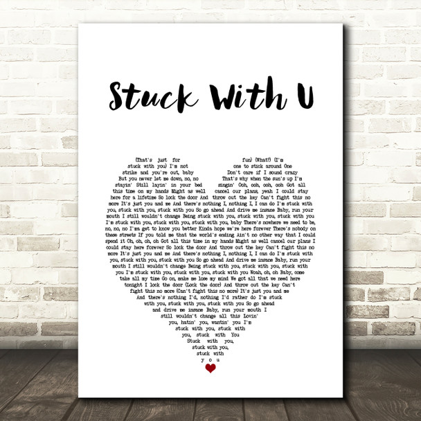 Ariana Grande & Justin Bieber Stuck With U White Heart Song Lyric Art Print