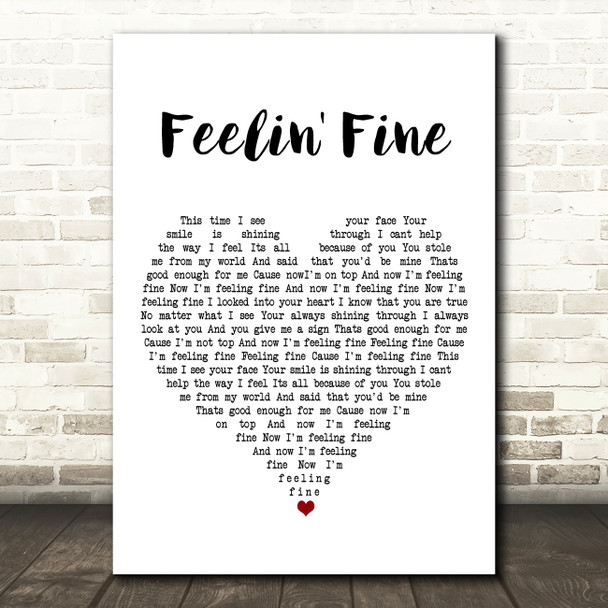 Ultrabeat Feelin' Fine White Heart Song Lyric Art Print