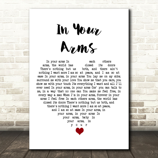 Mal Fry In Your Arms White Heart Song Lyric Art Print