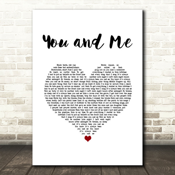 Yelawolf You and Me White Heart Song Lyric Art Print
