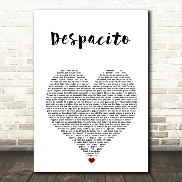 Luis Fonsi & Daddy Yankee Despacito White Heart Song Lyric Art Print