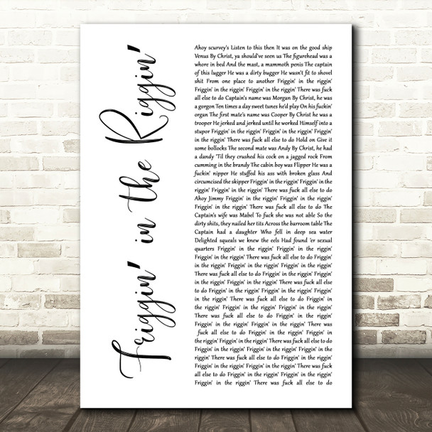 Sex Pistols Friggin in the Riggin White Script Song Lyric Art Print