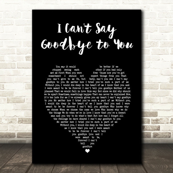 Helen Reddy I Can't Say Goodbye to You Black Heart Song Lyric Art Print