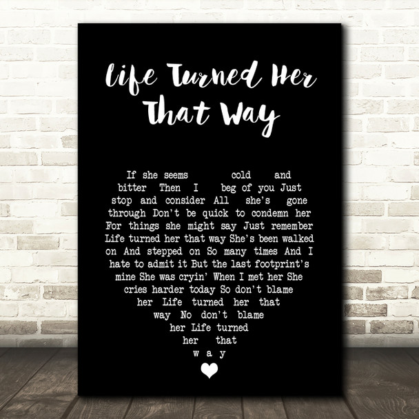Ricky Van Shelton Life Turned Her That Way Black Heart Song Lyric Art Print