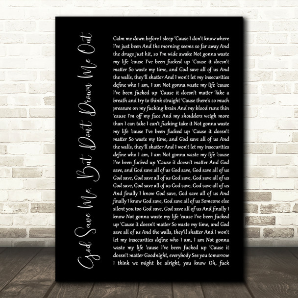 YUNGBLUD God Save Me, But Don't Drown Me Out Black Script Song Lyric Art Print