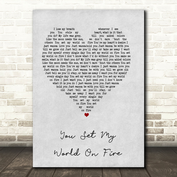 Loving Caliber You Set My World On Fire Grey Heart Song Lyric Art Print