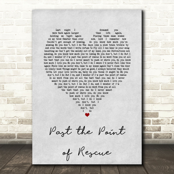 Hal Ketchum Past the Point of Rescue Grey Heart Song Lyric Art Print