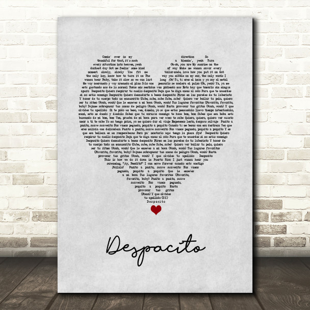 Luis Fonsi & Daddy Yankee Despacito Grey Heart Song Lyric Art Print