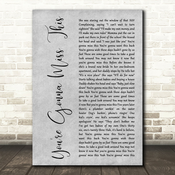 Trace Adkins You're Gonna Miss This Grey Rustic Script Song Lyric Art Print