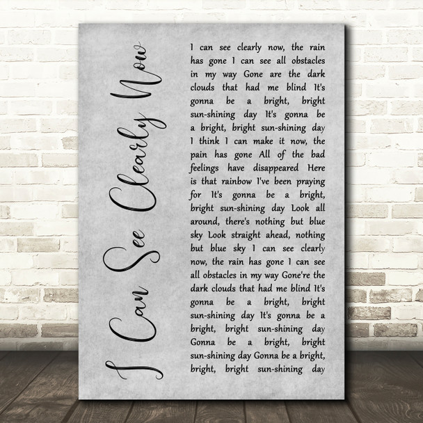 Johnny Nash I Can See Clearly Now Grey Rustic Script Song Lyric Art Print