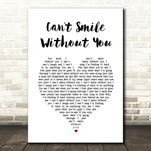 Barry Manilow Can't Smile Without You Heart Song Lyric Quote Print