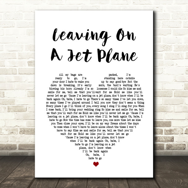 John Denver Leaving On A Jet Plane Heart Song Lyric Quote Print