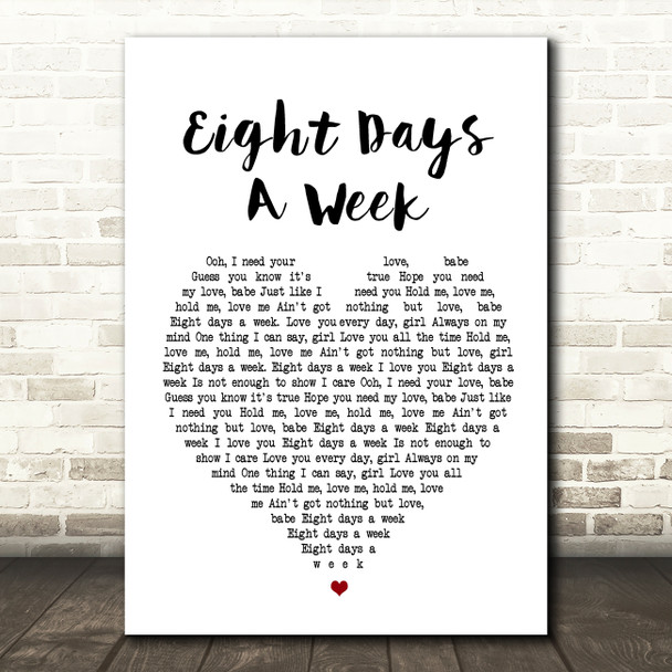 The Beatles Eight Days A Week Heart Song Lyric Quote Print