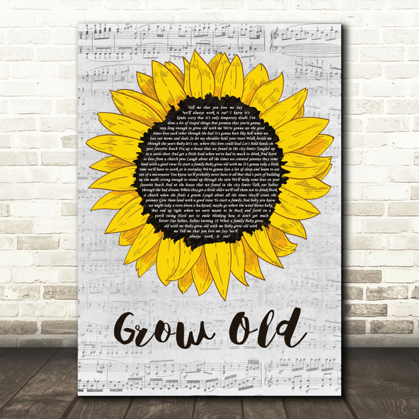 Florida Georgia Line Grow Old Grey Script Sunflower Song Lyric Art Print