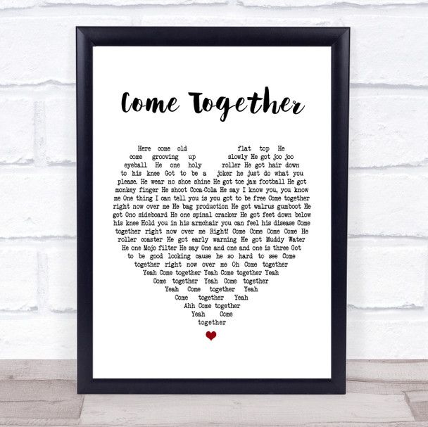 The Beatles Come Together Heart Song Lyric Quote Print