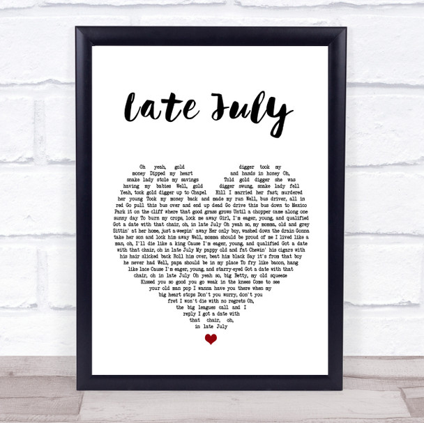 Shakey Graves Late July Heart Song Lyric Quote Print
