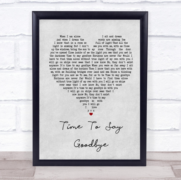 Sarah Brightman Time To Say Goodbye Grey Heart Song Lyric Quote Print