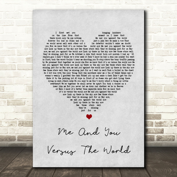 Space Me And You Versus The World Grey Heart Song Lyric Quote Print