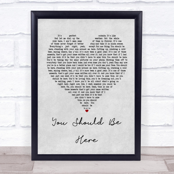 Cole Swindell You Should Be Here Grey Heart Song Lyric Quote Print