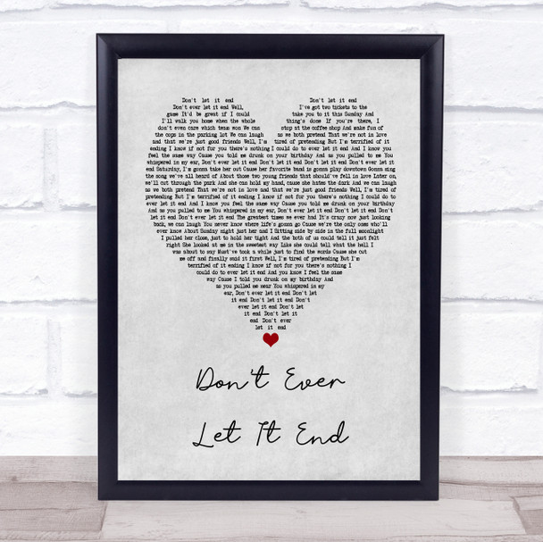 Nickelback Don't Ever Let It End Grey Heart Song Lyric Quote Print