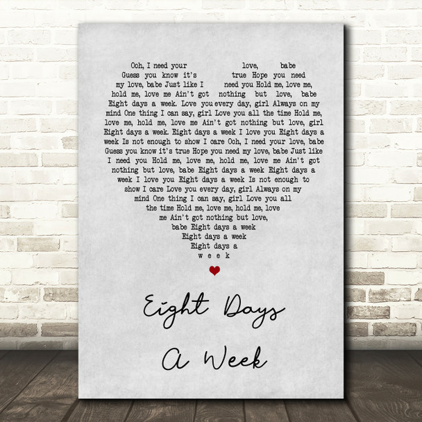 The Beatles Eight Days A Week Grey Heart Song Lyric Quote Print