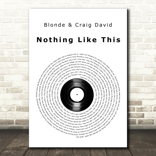Blonde & Craig David Nothing Like This Vinyl Record Decorative Wall Art Gift Song Lyric Print