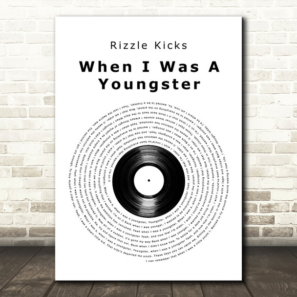 Rizzle Kicks When I Was A Youngster Vinyl Record Decorative Wall Art Gift Song Lyric Print