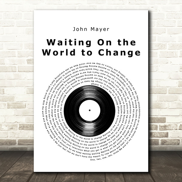 John Mayer Waiting On the World to Change Vinyl Record Decorative Gift Song Lyric Print