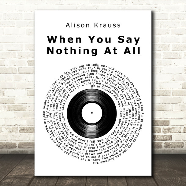 Alison Krauss When You Say Nothing At All Vinyl Record Decorative Gift Song Lyric Print