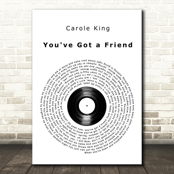 Carole King You've Got a Friend Vinyl Record Decorative Wall Art Gift Song Lyric Print