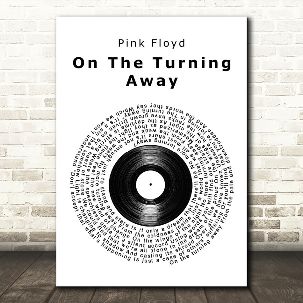 Pink Floyd On The Turning Away Vinyl Record Decorative Wall Art Gift Song Lyric Print